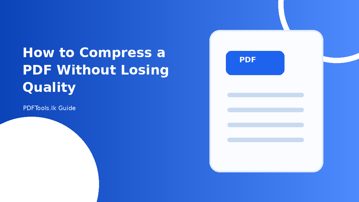 How to Compress a PDF Without Losing Quality